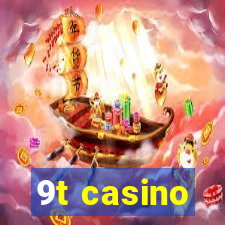 9t casino